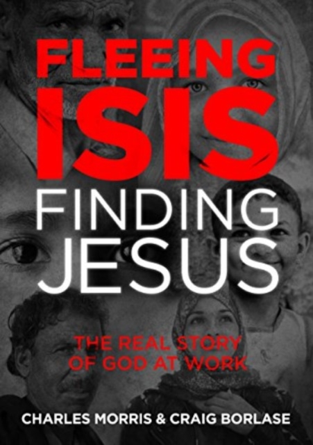 Fleeing Isis Finding Jesus--It, Paperback / softback Book