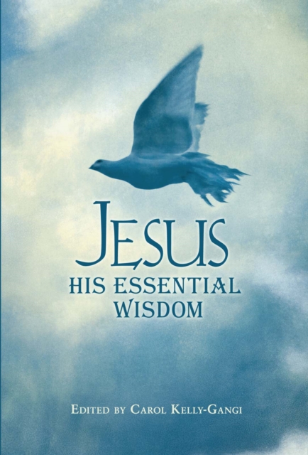 Jesus: His Essential Wisdom, EPUB eBook