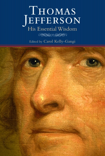 Thomas Jefferson: His Essential Wisdom, EPUB eBook