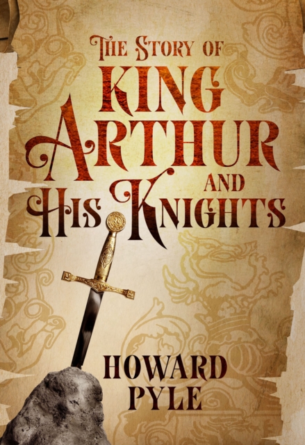 The Story of King Arthur and His Knights, EPUB eBook