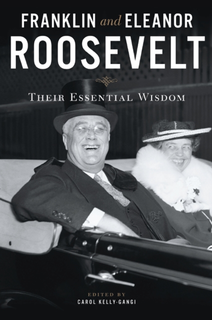 Franklin and Eleanor Roosevelt: Their Essential Wisdom, EPUB eBook