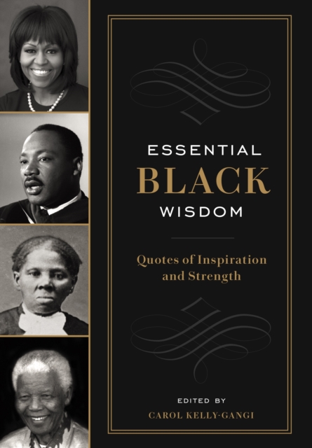 Essential Black Wisdom : Quotes of Inspiration and Strength, EPUB eBook