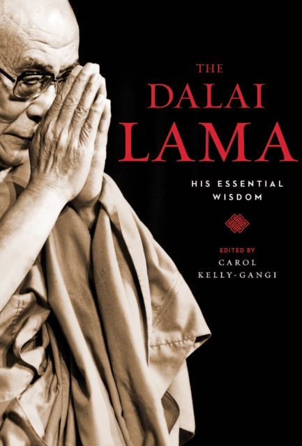 The Dalai Lama: His Essential Wisdom, EPUB eBook