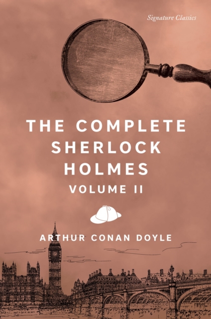 The Complete Sherlock Holmes, Volume II, Paperback / softback Book
