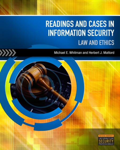 Readings & Cases in Information Security : Law & Ethics, Paperback / softback Book