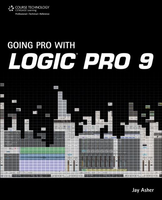 Going Pro with Logic Pro 9, Paperback / softback Book