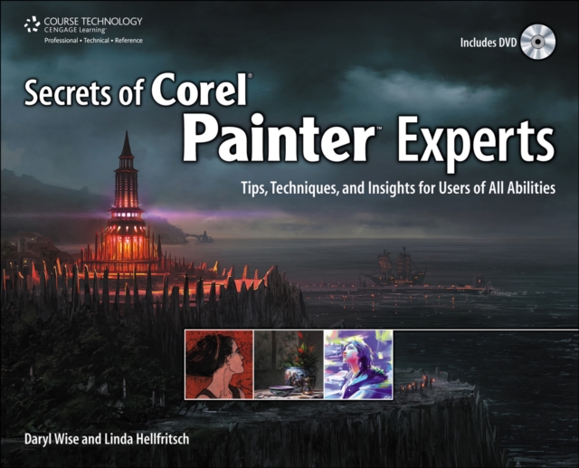 Secrets of Corel Painter Experts: Tips, Techniques, and Insights for Users of All Abilities, Mixed media product Book