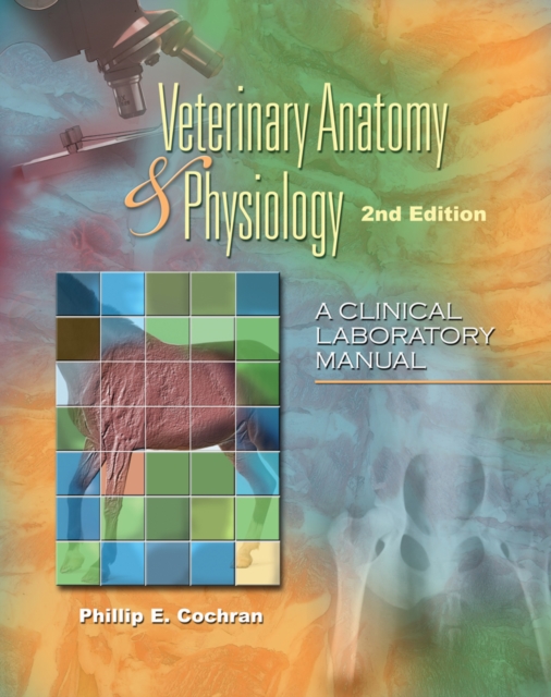 Laboratory Manual for Comparative Veterinary Anatomy & Physiology, Spiral bound Book