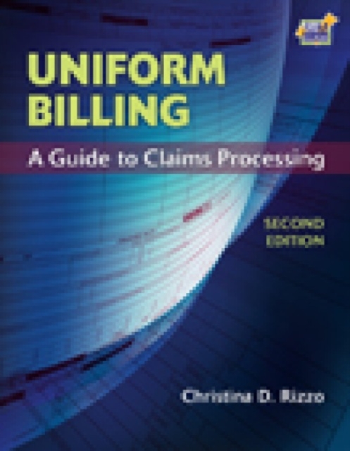 Uniform Billing : A Guide to Claims Processing, Mixed media product Book