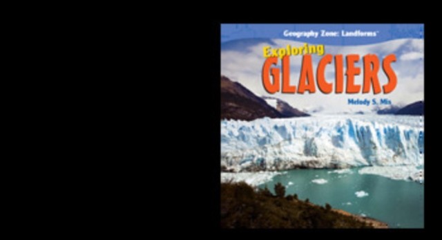 Exploring Glaciers, PDF eBook