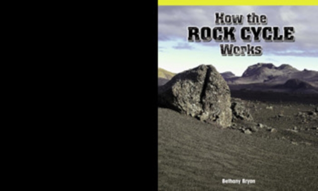How the Rock Cycle Works, PDF eBook