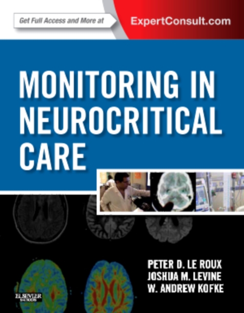 Monitoring in Neurocritical Care : Expert Consult: Online and Print, Hardback Book