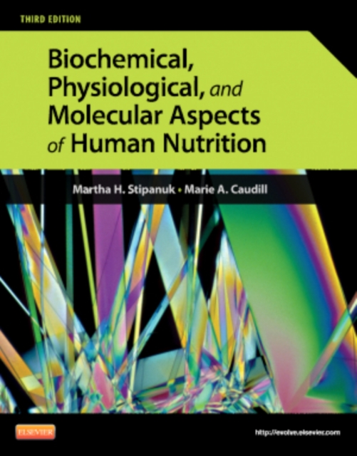 Biochemical, Physiological, and Molecular Aspects of Human Nutrition, Hardback Book