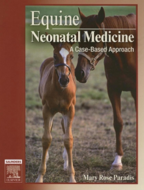 Equine Neonatal Medicine E-Book : Equine Neonatal Medicine E-Book, EPUB eBook