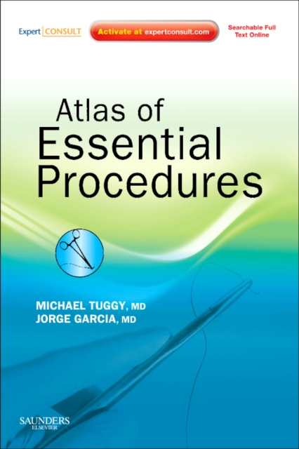 Atlas of Essential Procedures : Expert Consult - Online and Print, Hardback Book