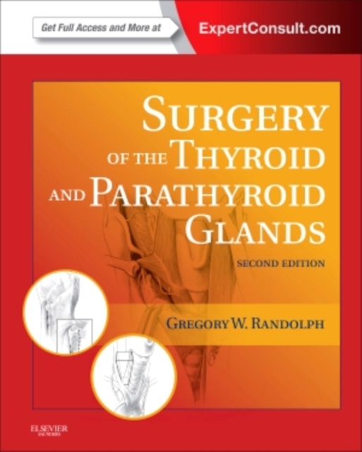 Surgery of the Thyroid and Parathyroid Glands : Expert Consult Premium Edition - Enhanced Online Features and Print, Hardback Book