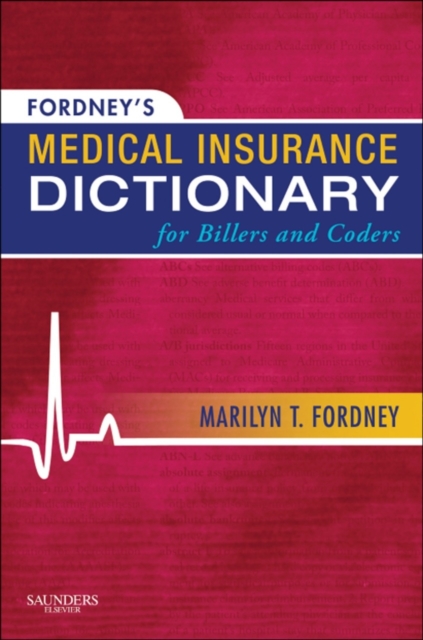 Fordney's Medical Insurance Dictionary for Billers and Coders, EPUB eBook