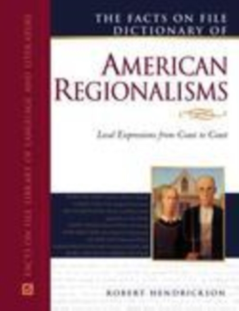American Regionalisms, Facts on File Dictionary of, Book Book