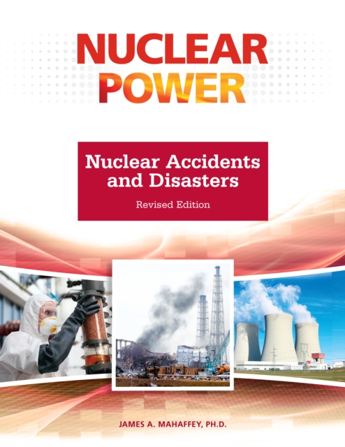 Nuclear Accidents and Disasters, Revised Edition, EPUB eBook