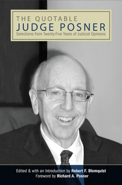 The Quotable Judge Posner : Selections from Twenty-Five Years of Judicial Opinions, EPUB eBook