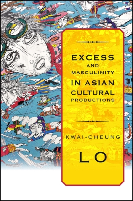 Excess and Masculinity in Asian Cultural Productions, EPUB eBook