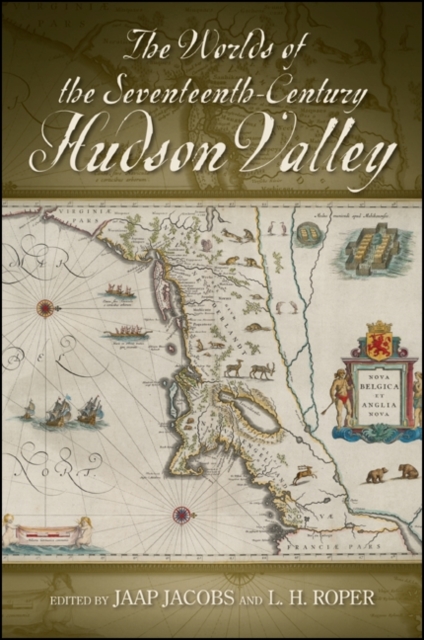 The Worlds of the Seventeenth-Century Hudson Valley, EPUB eBook