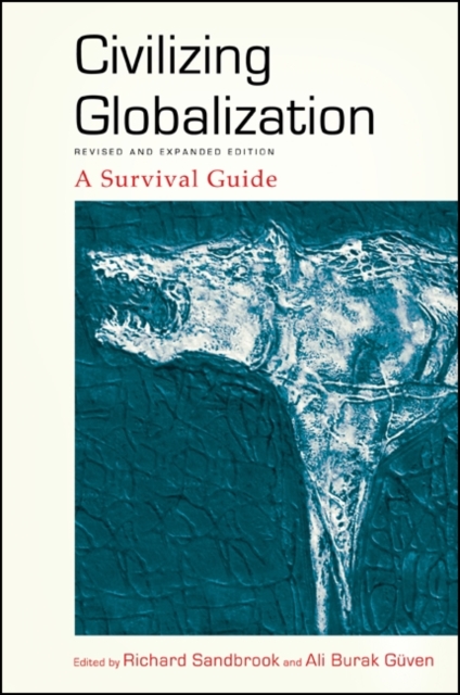 Civilizing Globalization, Revised and Expanded Edition : A Survival Guide, EPUB eBook