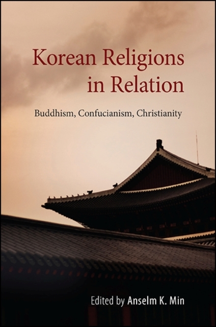 Korean Religions in Relation : Buddhism, Confucianism, Christianity, EPUB eBook