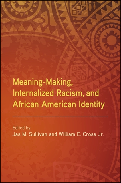 Meaning-Making, Internalized Racism, and African American Identity, EPUB eBook