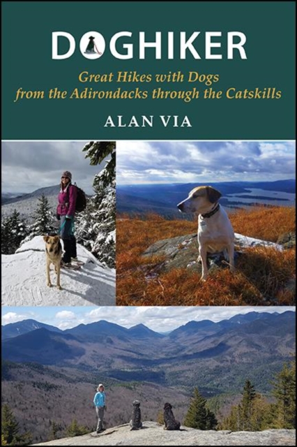 Doghiker : Great Hikes with Dogs from the Adirondacks through the Catskills, EPUB eBook