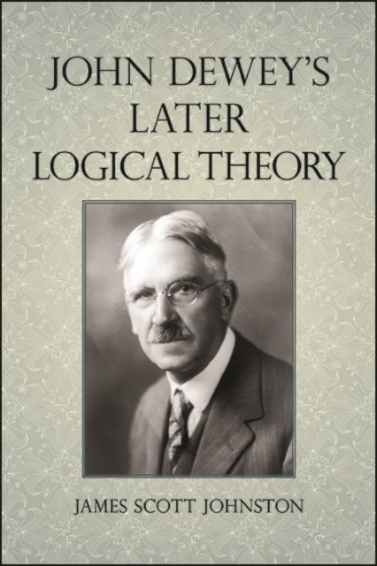 John Dewey's Later Logical Theory, EPUB eBook