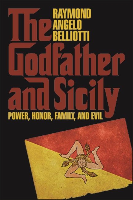 The Godfather and Sicily : Power, Honor, Family, and Evil, EPUB eBook