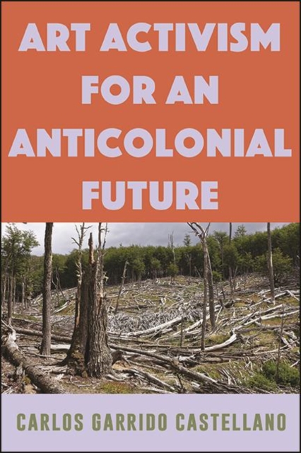 Art Activism for an Anticolonial Future, EPUB eBook