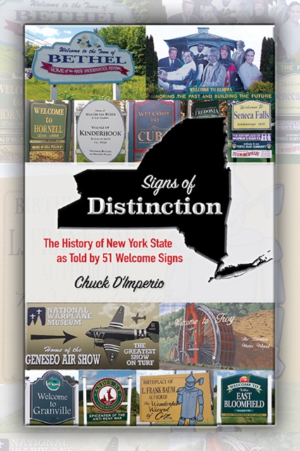 Signs of Distinction : The History of New York State as Told by 51 Welcome Signs, EPUB eBook