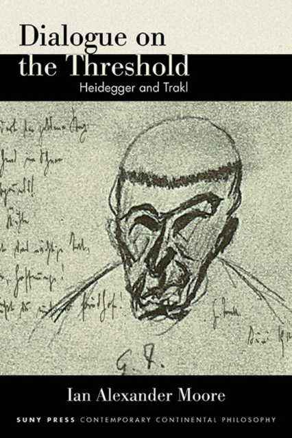 Dialogue on the Threshold : Heidegger and Trakl, EPUB eBook
