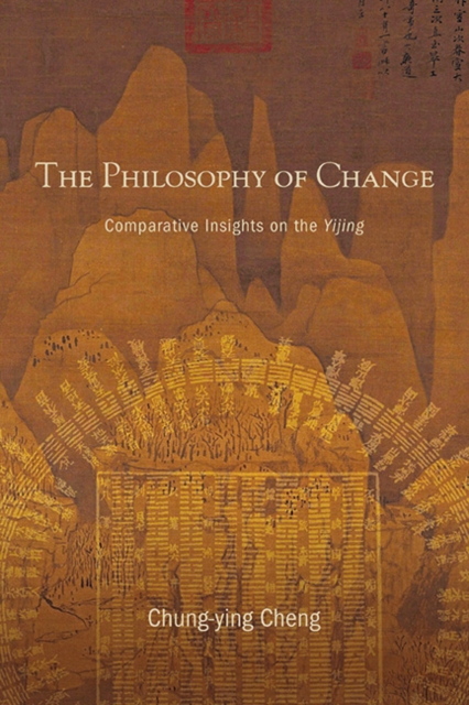 The Philosophy of Change : Comparative Insights on the Yijing, EPUB eBook