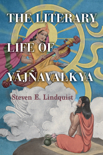 The Literary Life of Yajnavalkya, EPUB eBook