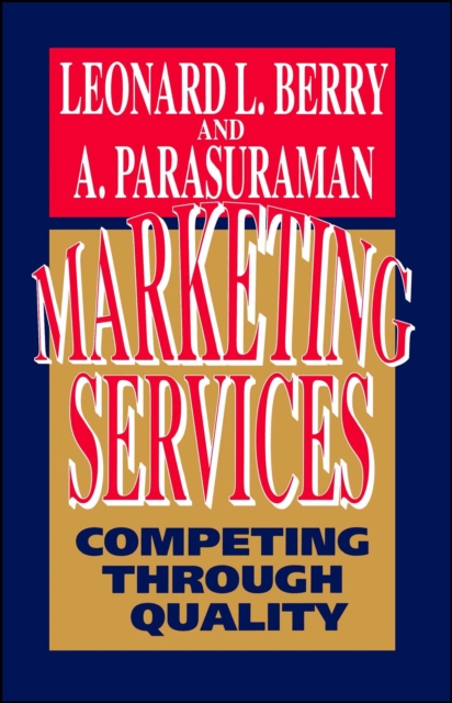 Marketing Services : Competing Through Quality, EPUB eBook