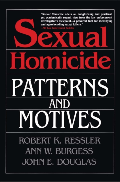 Sexual Homicide: Patterns and Motives, EPUB eBook