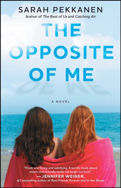 The Opposite of Me : A Novel, EPUB eBook