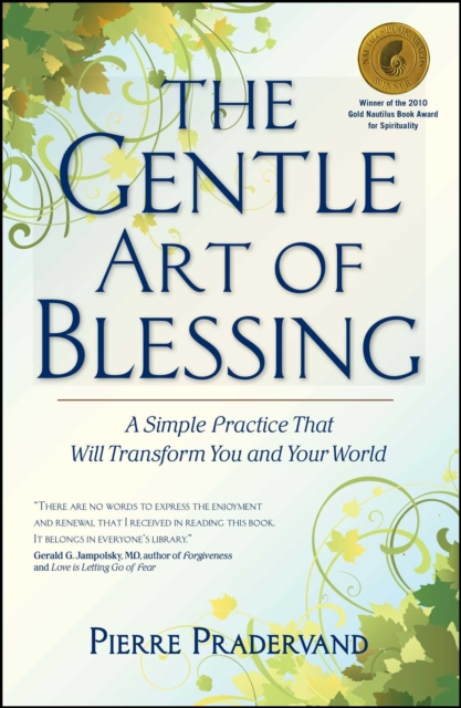 The Gentle Art of Blessing : A Simple Practice That Will Transform You and Your World, EPUB eBook