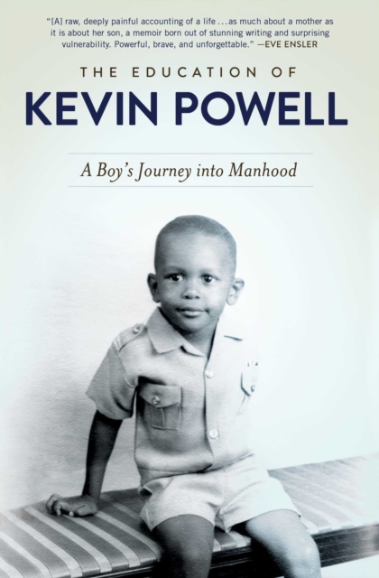 The Education of Kevin Powell : A Boy's Journey into Manhood, EPUB eBook
