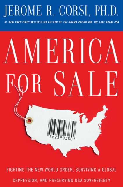 America for Sale : Fighting the New World Order, Surviving a Global Depression, and Preserving USA Sovereignty, EPUB eBook