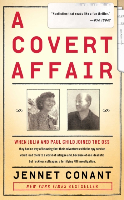 A Covert Affair : Julia Child and Paul Child in the OSS, EPUB eBook