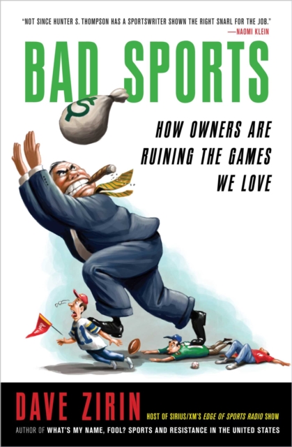 Bad Sports : How Owners Are Ruining the Games We Love, EPUB eBook