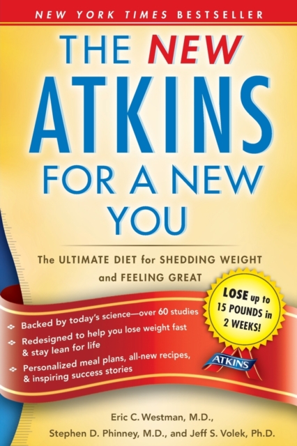 The New Atkins for a New You : The Ultimate Diet for Shedding Weight and Feeling Great, Paperback Book