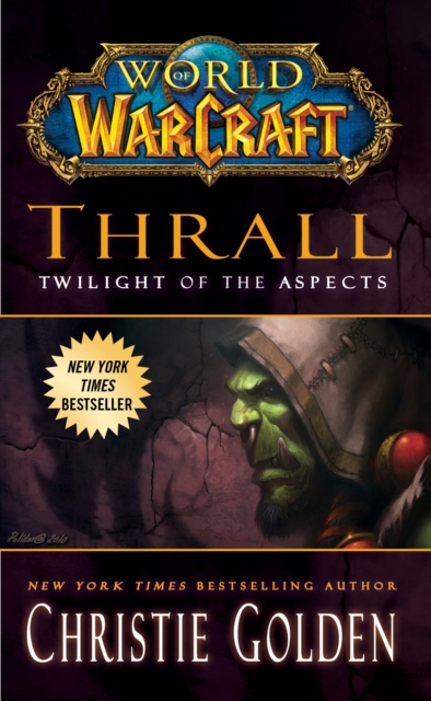 World of Warcraft: Thrall: Twilight of the Aspects, Paperback / softback Book