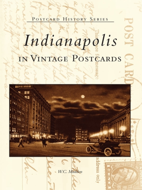 Indianapolis in Vintage Postcards, EPUB eBook