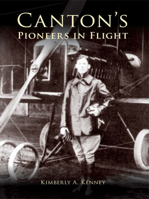 Canton's Pioneers in Flight, EPUB eBook