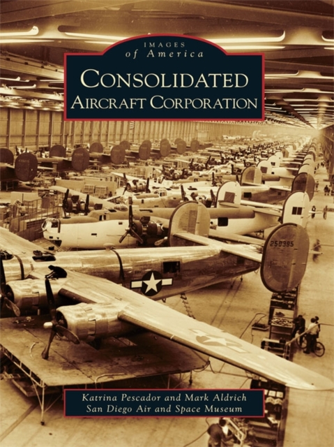 Consolidated Aircraft Corporation, EPUB eBook